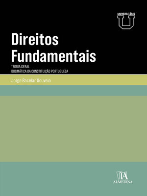 cover image of Direitos Fundamentais--Teoria geral, dogmática da constituição portuguesa